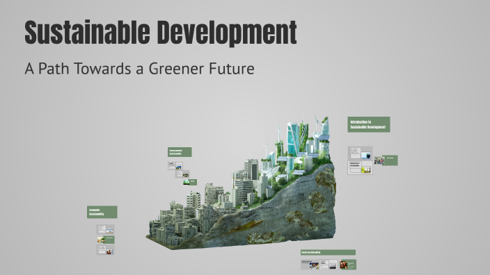 Sustainable Development by Trevor Stewart on Prezi