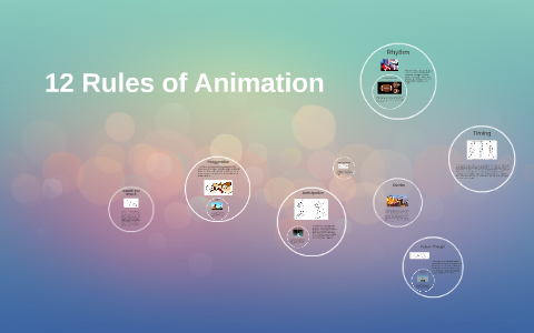 12 Rules of Animation by Amanda Reilly on Prezi