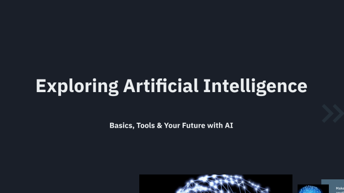 Exploring Artificial Intelligence by Azhar Ali on Prezi