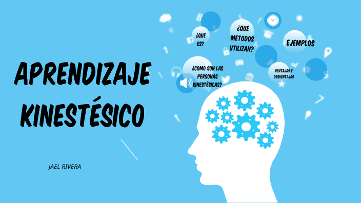 Aprendizaje kinestésico by jael rivera on Prezi