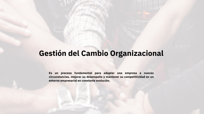 La Gestión del Cambio Organizacional en Empresas by Graciela Machado on ...