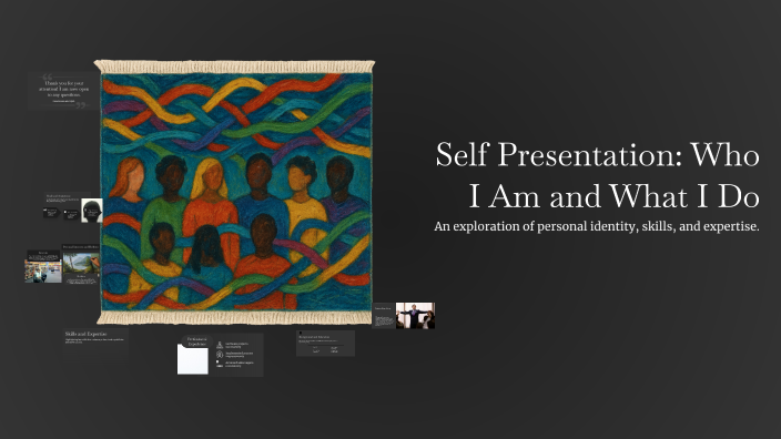 Self Presentation: Who I Am and What I Do by Kr Ba on Prezi