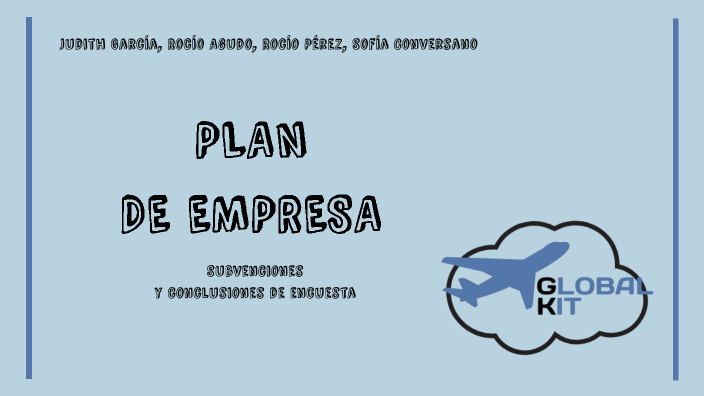 Plan de empresa by Sofía Conversano Hernández on Prezi
