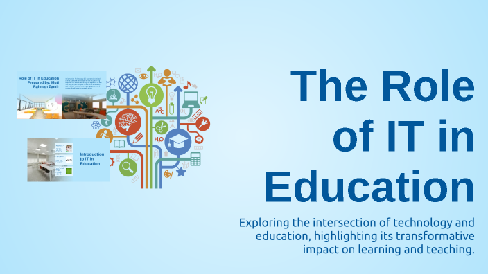 The Role of IT in Education by Sultan Sultan on Prezi
