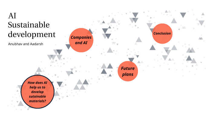 AI used to make Sustainable Processes by Anubhav Yadav on Prezi
