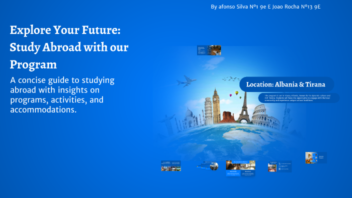 Explore Your Future: Study Abroad Program Overview by Afonso Silva on Prezi