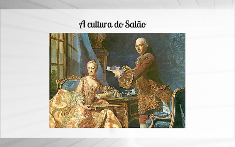 cultura do salão by Zita Queirós on Prezi