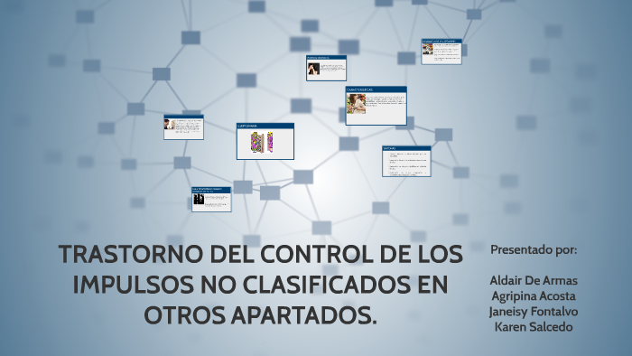 TRASTORNO DEL CONTROL DE LOS IMPULSOS NO CLASIFICADOS EN OTR by Aldair ...