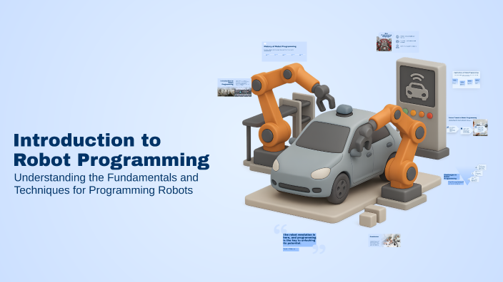 Introduction to Robot Programming by Axelkaye Atolio on Prezi