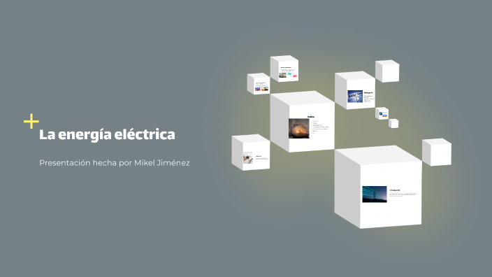 La Energía Eléctrica by Mikel Jiménez on Prezi