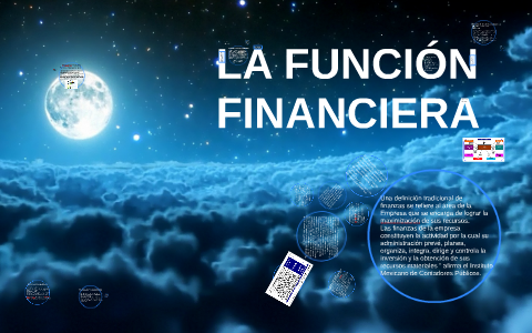 LA FUNCIÓN FINANCIERA By On Prezi