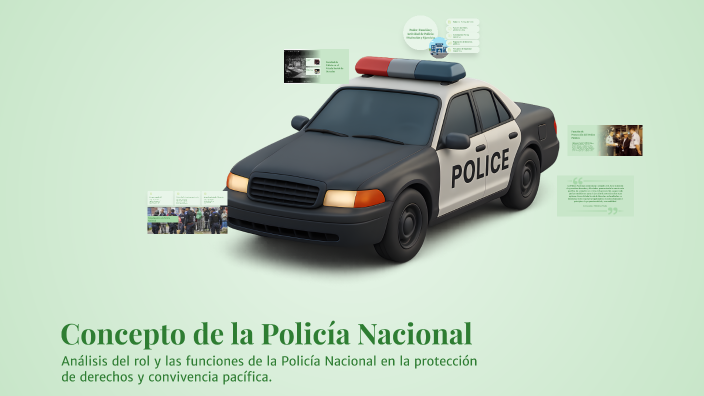 Concepto de la Policía Nacional by LUIS SOLANO on Prezi