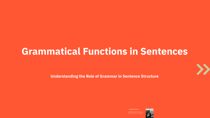 Grammatical Functions in Sentences by Syazwani on Prezi