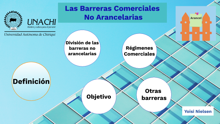 Las barreras comerciales no arancelarias by yoisi nielsen on Prezi