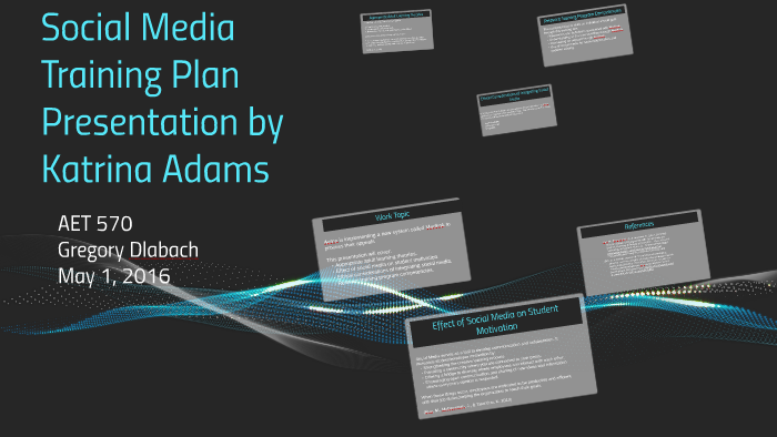 Social Media Training Plan Presentation by Katrina Adams on Prezi
