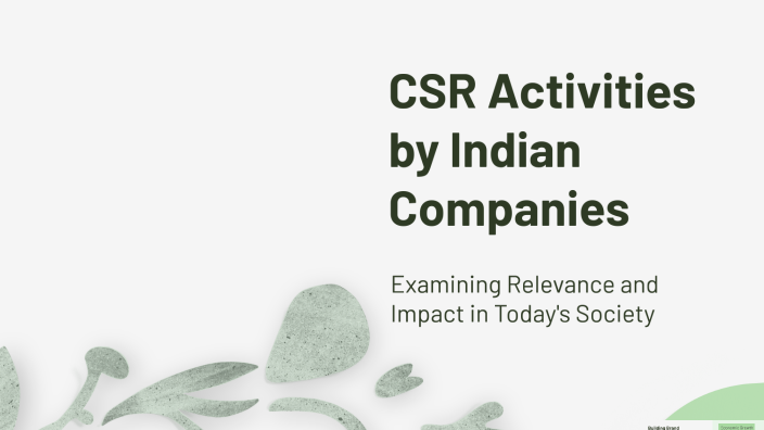 CSR Activities by Indian Companies by Shrinav Shyam on Prezi