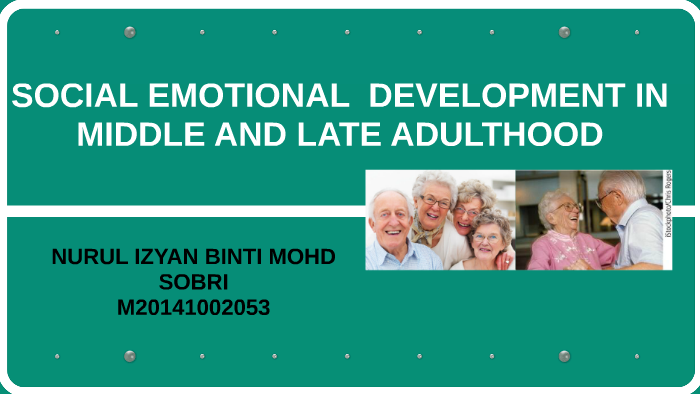 social-emotional-development-in-middle-and-late-adulthood-by-mar-sya