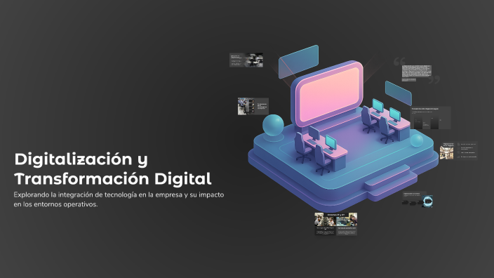 Digitalización y Transformación Digital by FerranDT on Prezi