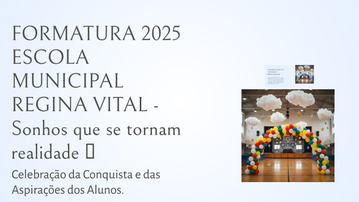 FORMATURA 2025 ESCOLA MUNICIPAL REGINA VITAL - Sonhos que se tornam ...