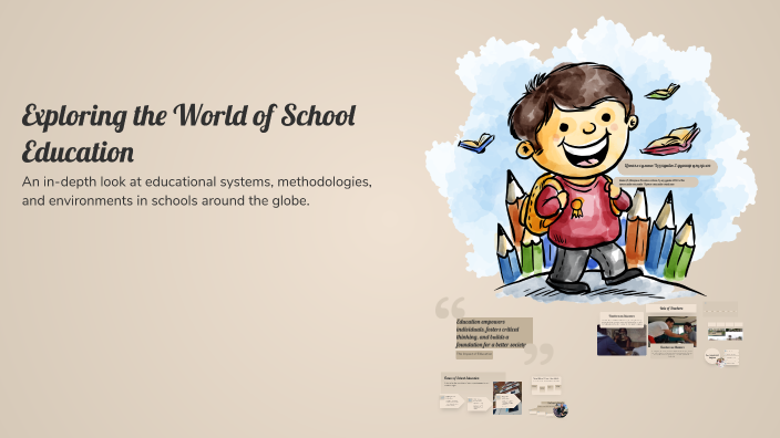Exploring the World of School Education by Ай Мерей on Prezi
