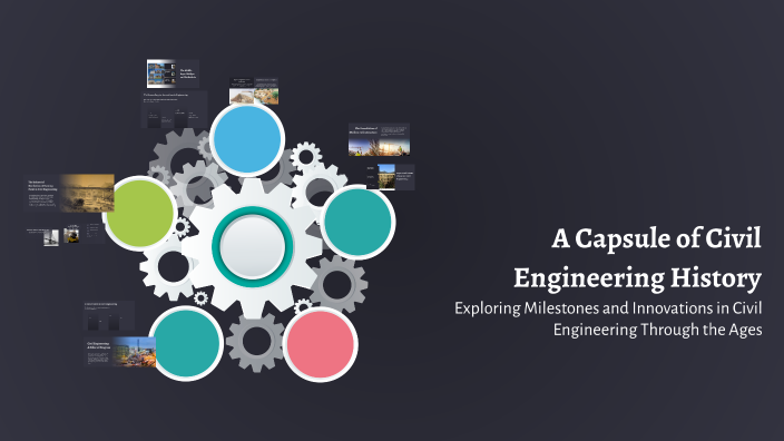 A Capsule of Civil Engineering History by Marc Joseph Carnaje on Prezi