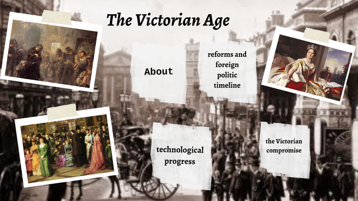 The Victorian Age by daria lepore on Prezi