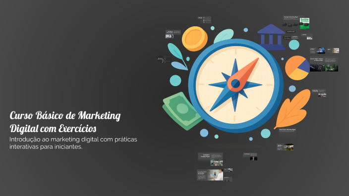 Curso Básico de Marketing Digital com Exercícios by Hugo Hanma on Prezi