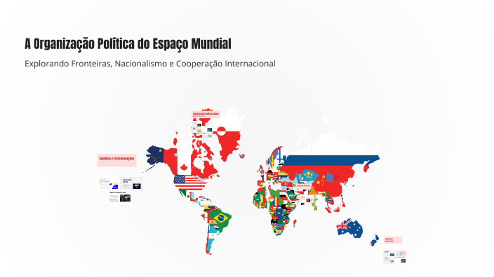 A Organização Política do Espaço Mundial by Norimar Pinto Grings on Prezi