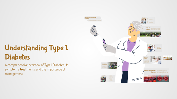 Understanding Type 1 Diabetes by jeanne bernard on Prezi