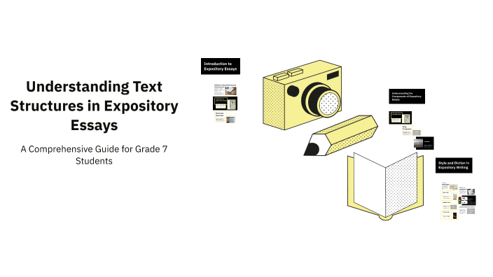 Understanding Text Structures in Expository Essays by Elaine Abad on Prezi