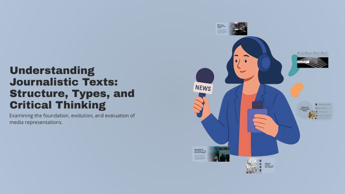 Understanding Journalistic Texts: Structure, Types, and Critical ...