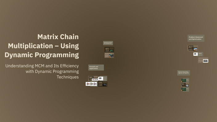 Matrix Chain Multiplication – Using Dynamic Programming by Chetan Kumar ...