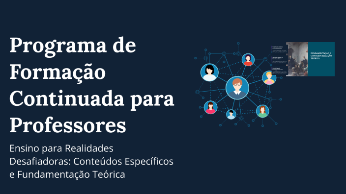 Programa De Formacao Programa de Formação Continuada para Professores by Sandro Barreto on Prezi