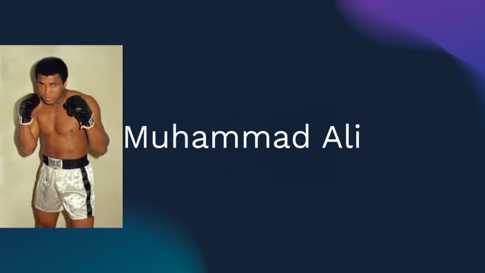 Muhammad Ali by Jacob Forton on Prezi