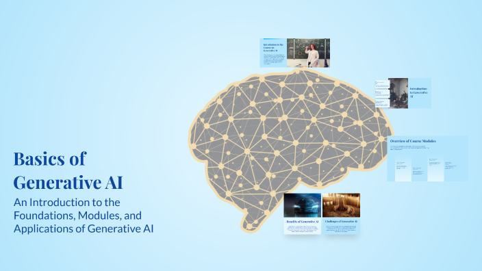 Basics of Generative AI by SANIYA BISHT on Prezi
