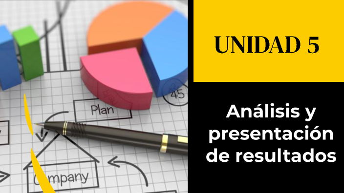 Analisis y presentacion de resultados by leticia mendez on Prezi
