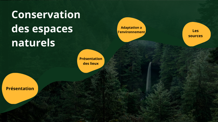 Conservation des espaces naturels by Flavien Maugout on Prezi