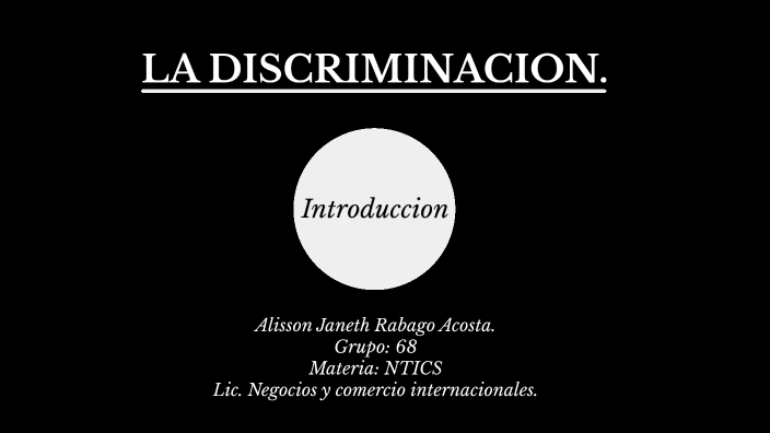 Discriminación by Alisson Rabago on Prezi