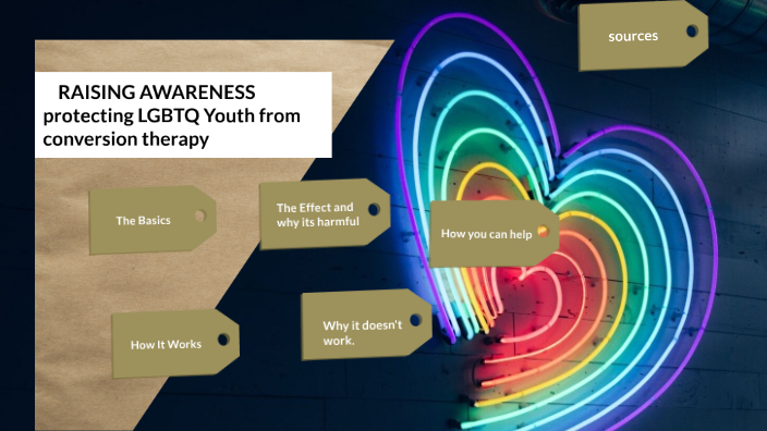 RAISING AWARENESS protecting Lgbtq Youth from conversion therapy by ...