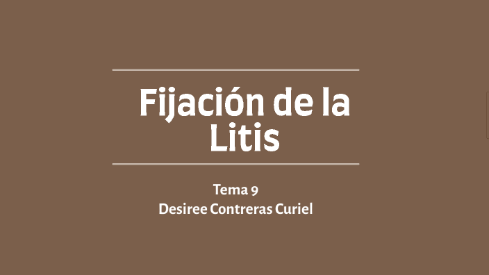 Fijación de la Litis by on Prezi
