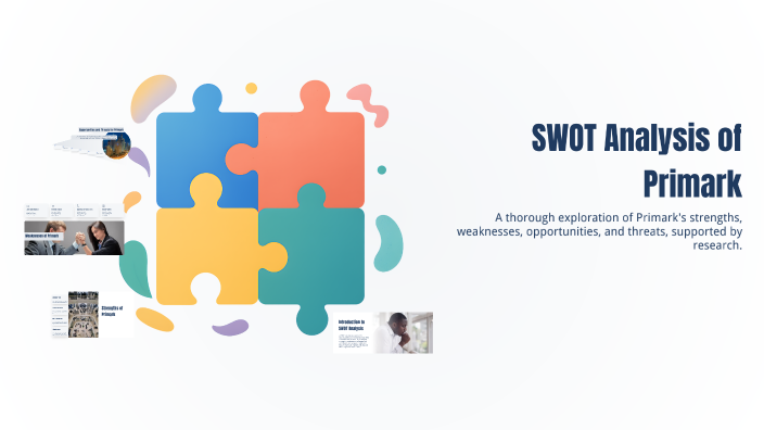 SWOT Analysis of Primark by David Raymore on Prezi