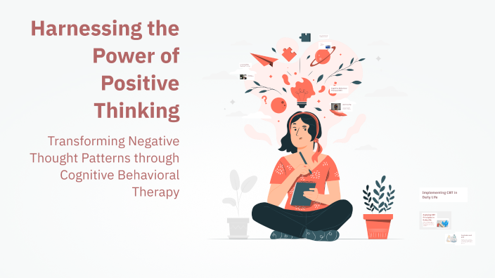 Harnessing the Power of Positive Thinking by Jordan Leigh on Prezi