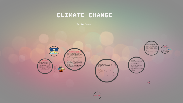 CLIMATE CHANGE by Nam Nguyen on Prezi