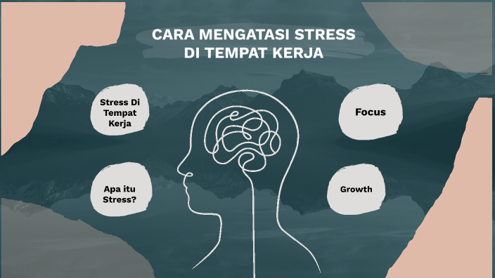 Cara Mengatasi Stress Di Tempat Kerja by Suci Sartika on Prezi