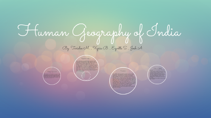 Human Geography of India by Turielee Mayberry on Prezi