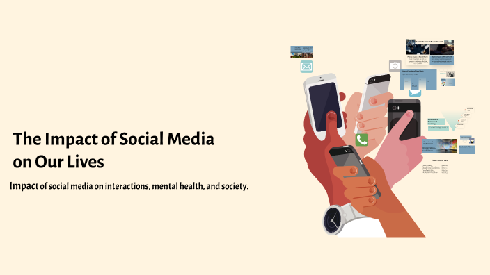 The Impact of Social Media on Our Lives by Mehraeil Saad on Prezi