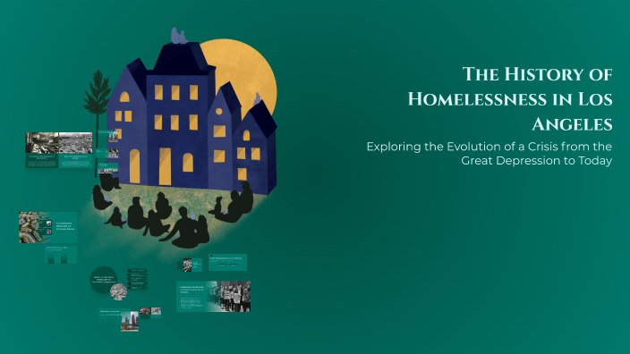 The History of Homelessness in Los Angeles by anete osi on Prezi