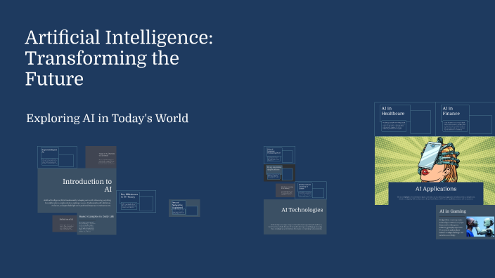 Artificial Intelligence: Transforming the Future by Muhammad Kaif on Prezi