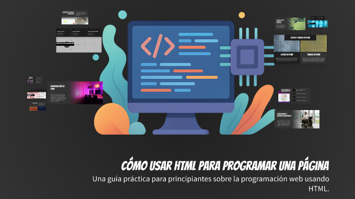 Cómo usar HTML para programar una página by Jac on Prezi