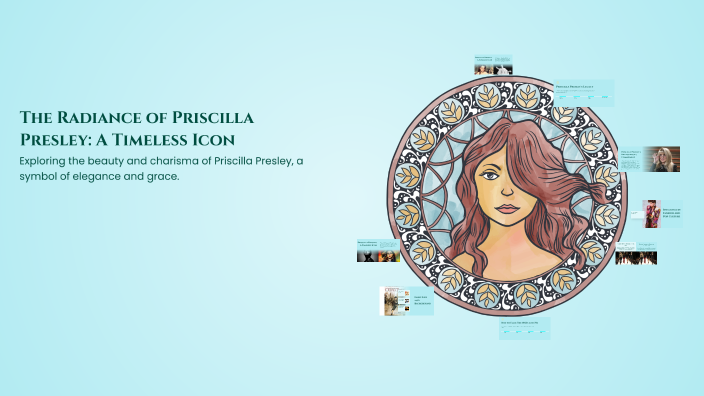 The Radiance of Priscilla Presley: A Timeless Icon by Joann Ansong on Prezi